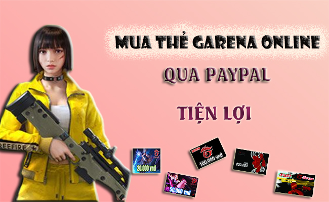 Bí quyết mua thẻ Garena bằng Paypal đơn giản