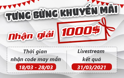 Tưng bừng khuyến mãi- Nhận giải 1000 USD