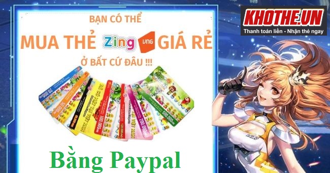 Mua Thẻ Zing Giá Rẻ Bằng Tài Khoản Paypal