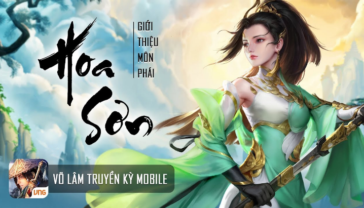 Tìm hiểu phái Hoa Sơn trong game Võ Lâm Truyền Kỳ mobile